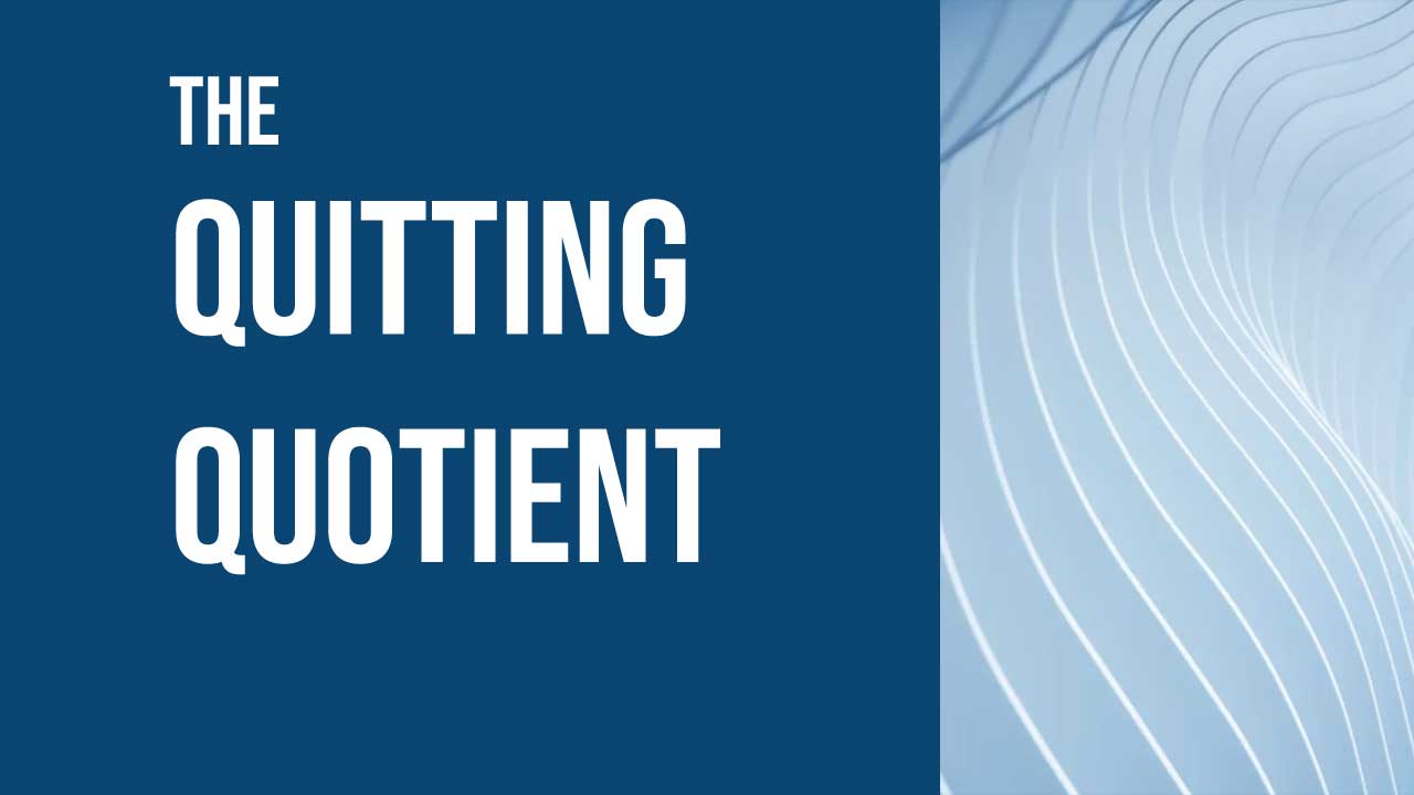 Quitting Quotient