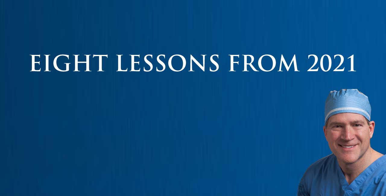 Eight Lessons From 2021