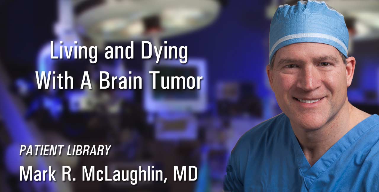 Living and Dying with a Brain Tumor - The Question
