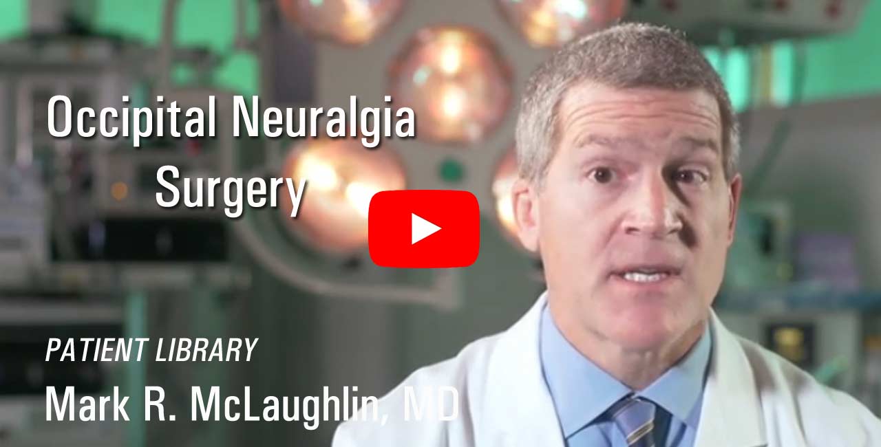Surgery for Occipital Neuralgia