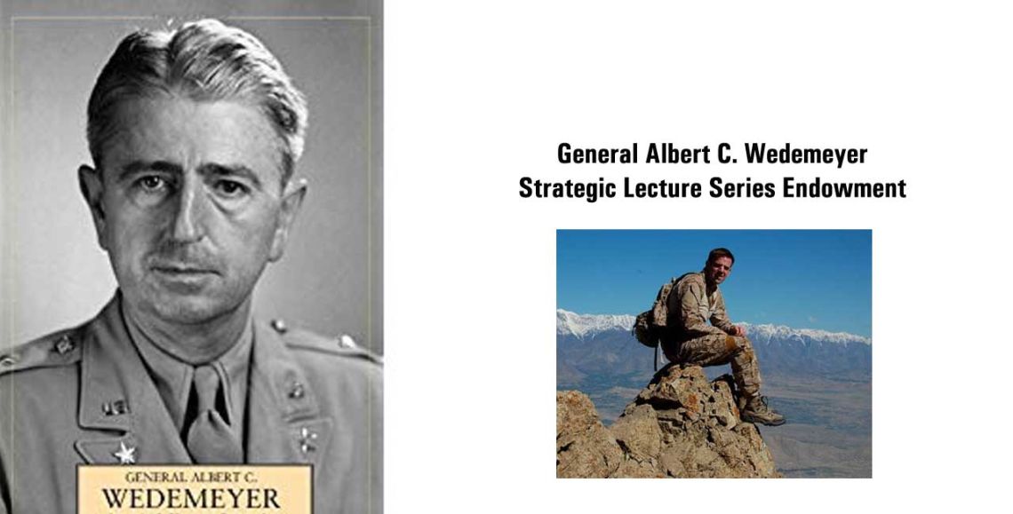 General Albert C. Wedemeyer Strategic Lecture Series May 8, 2017